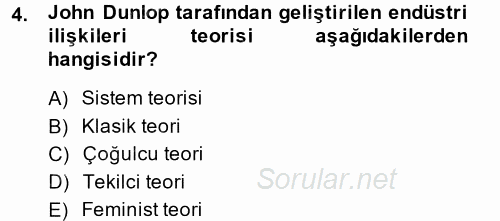 Endüstri İlişkileri 2014 - 2015 Tek Ders Sınavı 4.Soru