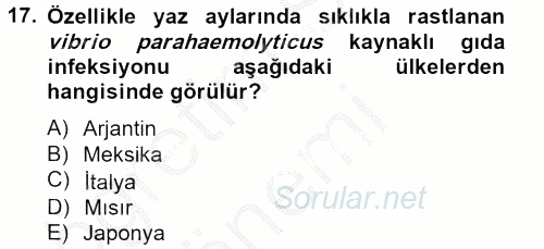 Gıda Güvenliğinin Temel Prensipleri 2012 - 2013 Ara Sınavı 17.Soru