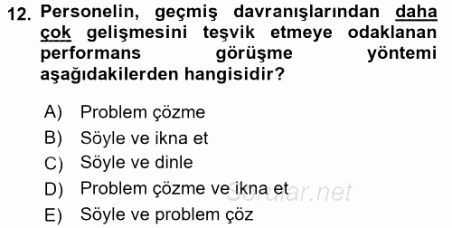 Performans ve Kariyer Yönetimi 2017 - 2018 Ara Sınavı 12.Soru