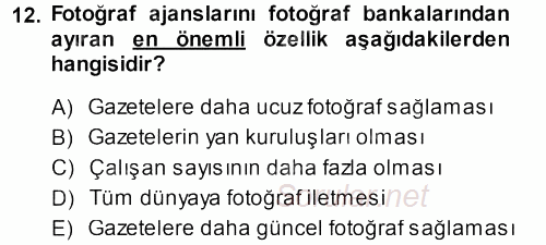 Basın Fotoğrafçılığı 2014 - 2015 Dönem Sonu Sınavı 12.Soru