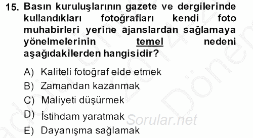 Basın Fotoğrafçılığı 2014 - 2015 Dönem Sonu Sınavı 15.Soru