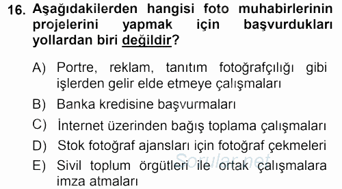 Basın Fotoğrafçılığı 2014 - 2015 Dönem Sonu Sınavı 16.Soru