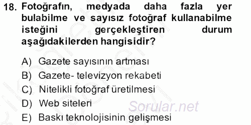 Basın Fotoğrafçılığı 2014 - 2015 Dönem Sonu Sınavı 18.Soru