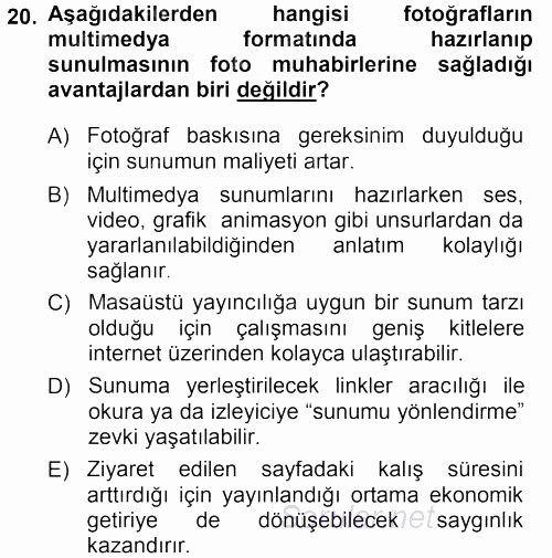 Basın Fotoğrafçılığı 2014 - 2015 Dönem Sonu Sınavı 20.Soru