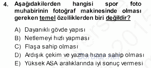 Basın Fotoğrafçılığı 2014 - 2015 Dönem Sonu Sınavı 4.Soru