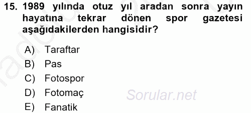 Spor ve Medya İlişkisi 2016 - 2017 3 Ders Sınavı 15.Soru