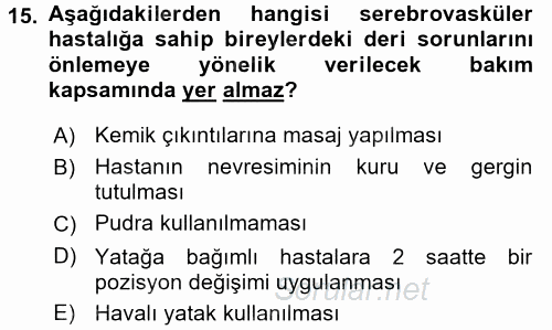 Yaşlılarda Görülebilecek Sorunlar Ve Bakım Hizmetleri 2017 - 2018 Dönem Sonu Sınavı 15.Soru