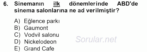 Hareketli Görüntünün Tarihi 2013 - 2014 Tek Ders Sınavı 6.Soru