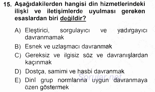 Din Eğitimi Ve Din Hizmetlerinde Rehberlik 2012 - 2013 Dönem Sonu Sınavı 15.Soru