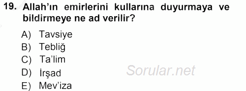 Din Eğitimi Ve Din Hizmetlerinde Rehberlik 2012 - 2013 Dönem Sonu Sınavı 19.Soru