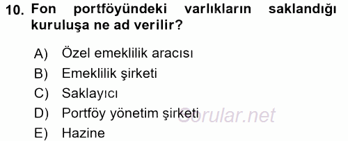 Hayat Sigortaları Ve Bireysel Emeklilik Sistemi 2017 - 2018 Dönem Sonu Sınavı 10.Soru