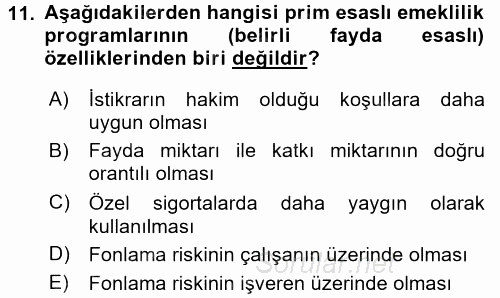 Hayat Sigortaları Ve Bireysel Emeklilik Sistemi 2017 - 2018 Dönem Sonu Sınavı 11.Soru