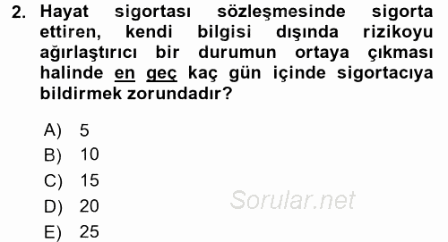 Hayat Sigortaları Ve Bireysel Emeklilik Sistemi 2017 - 2018 Dönem Sonu Sınavı 2.Soru