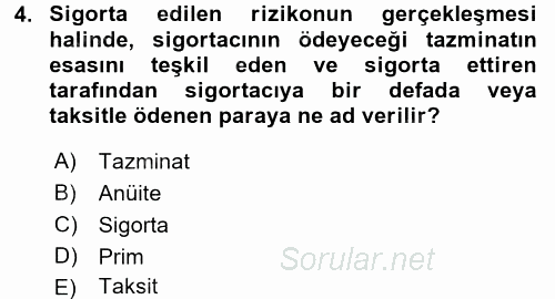 Hayat Sigortaları Ve Bireysel Emeklilik Sistemi 2017 - 2018 Dönem Sonu Sınavı 4.Soru