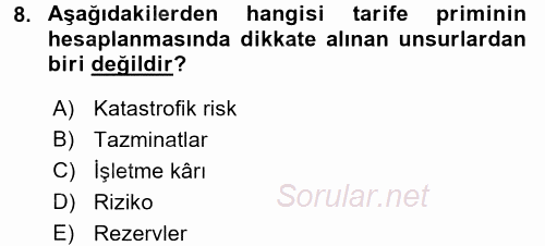 Hayat Sigortaları Ve Bireysel Emeklilik Sistemi 2017 - 2018 Dönem Sonu Sınavı 8.Soru