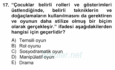 Çocukta Oyun Gelişimi 2013 - 2014 Ara Sınavı 17.Soru