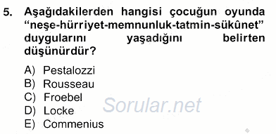 Çocukta Oyun Gelişimi 2013 - 2014 Ara Sınavı 5.Soru