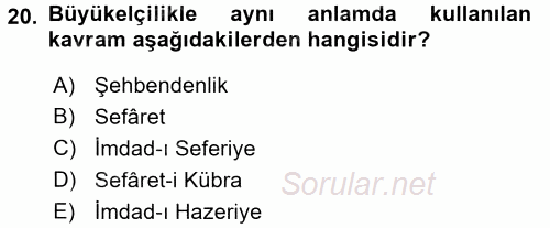 Osmanlı Diplomasisi 2016 - 2017 Dönem Sonu Sınavı 20.Soru