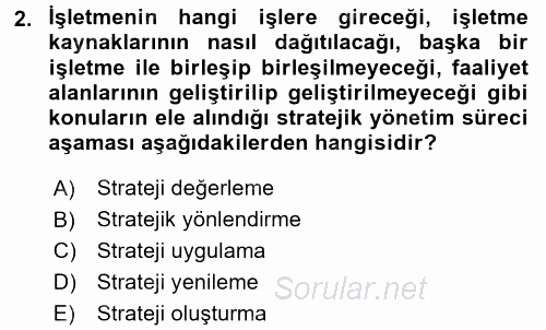 Stratejik Yönetim 1 2016 - 2017 Dönem Sonu Sınavı 2.Soru