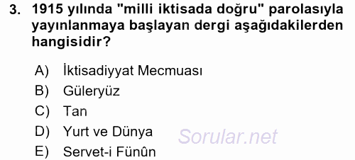 Türkiye Cumhuriyeti İktisat Tarihi 2015 - 2016 Tek Ders Sınavı 3.Soru