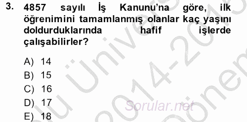 Sosyal Hizmet Mevzuatı 2014 - 2015 Dönem Sonu Sınavı 3.Soru