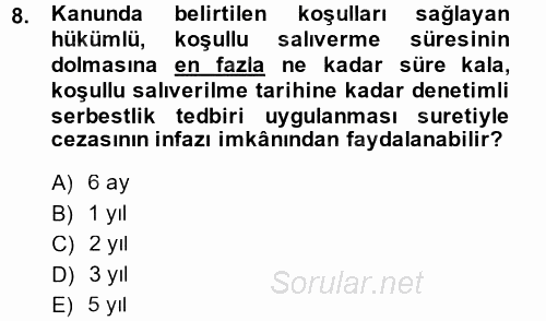 İnfaz Hukuku 2014 - 2015 Dönem Sonu Sınavı 8.Soru