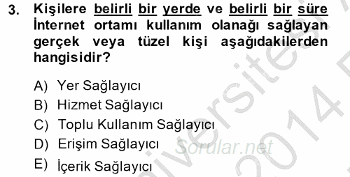 Temel Bilgi Teknolojileri 2 2013 - 2014 Ara Sınavı 3.Soru