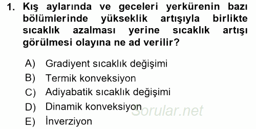 Tarımsal Meteoroloji 2017 - 2018 Dönem Sonu Sınavı 1.Soru