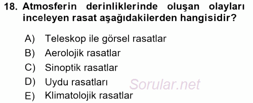 Tarımsal Meteoroloji 2017 - 2018 Dönem Sonu Sınavı 18.Soru