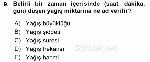 Tarımsal Meteoroloji 2017 - 2018 Dönem Sonu Sınavı 9.Soru