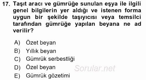 Gümrük Mevzuatı 2017 - 2018 Ara Sınavı 17.Soru