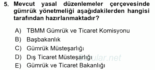 Gümrük Mevzuatı 2017 - 2018 Ara Sınavı 5.Soru