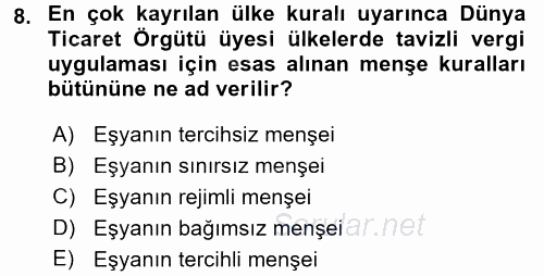 Gümrük Mevzuatı 2017 - 2018 Ara Sınavı 8.Soru