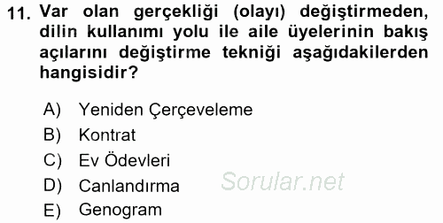 Anne Baba Eğitimi Ve Danışmanlık Hizmetleri 2017 - 2018 3 Ders Sınavı 11.Soru