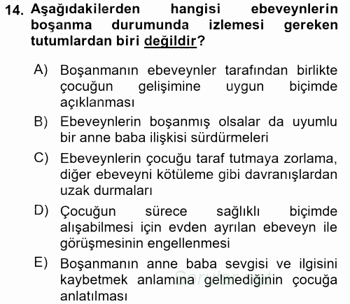 Anne Baba Eğitimi Ve Danışmanlık Hizmetleri 2017 - 2018 3 Ders Sınavı 14.Soru
