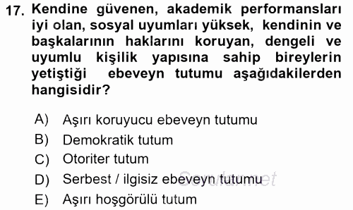 Anne Baba Eğitimi Ve Danışmanlık Hizmetleri 2017 - 2018 3 Ders Sınavı 17.Soru