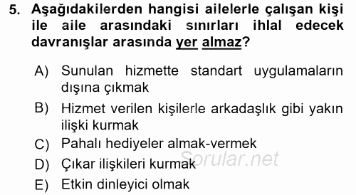Anne Baba Eğitimi Ve Danışmanlık Hizmetleri 2017 - 2018 3 Ders Sınavı 5.Soru