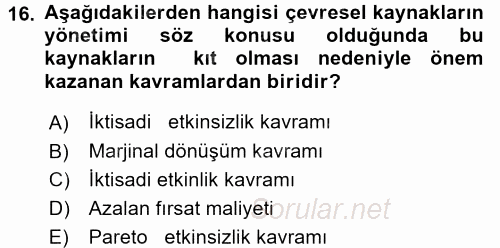 Doğal Kaynaklar ve Çevre Ekonomisi 2015 - 2016 Ara Sınavı 16.Soru