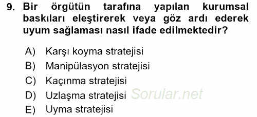 Örgüt Kuramı 2017 - 2018 Dönem Sonu Sınavı 9.Soru