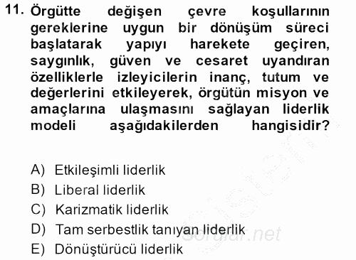 Yönetim ve Organizasyon 2013 - 2014 Dönem Sonu Sınavı 11.Soru