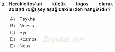 İlkçağ Felsefesi 2015 - 2016 Dönem Sonu Sınavı 2.Soru