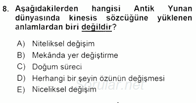 İlkçağ Felsefesi 2015 - 2016 Dönem Sonu Sınavı 8.Soru
