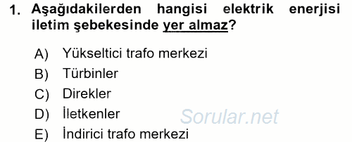 Elektrik Enerjisi İletimi ve Dağıtımı 2015 - 2016 Dönem Sonu Sınavı 1.Soru