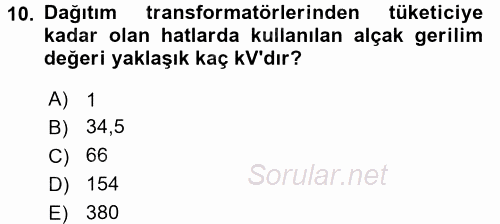 Elektrik Enerjisi İletimi ve Dağıtımı 2015 - 2016 Dönem Sonu Sınavı 10.Soru