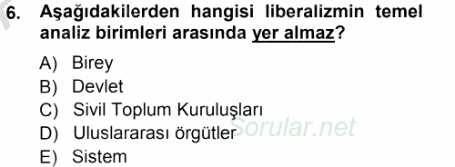 Uluslararası İlişkiler Kuramları 1 2012 - 2013 Ara Sınavı 6.Soru