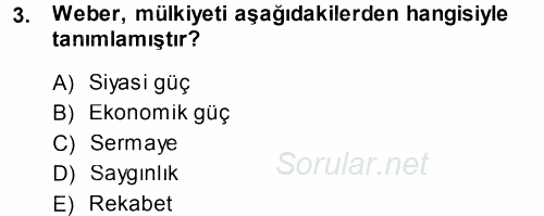 Çalışma Sosyolojisi 2014 - 2015 Tek Ders Sınavı 3.Soru