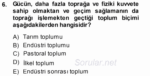 Çalışma Sosyolojisi 2014 - 2015 Tek Ders Sınavı 6.Soru