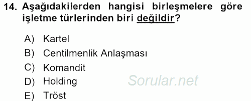 Kamu Özel Kesim Yapısı Ve İlişkileri 2017 - 2018 Dönem Sonu Sınavı 14.Soru