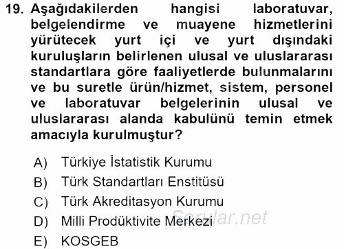 Kamu Özel Kesim Yapısı Ve İlişkileri 2017 - 2018 Dönem Sonu Sınavı 19.Soru