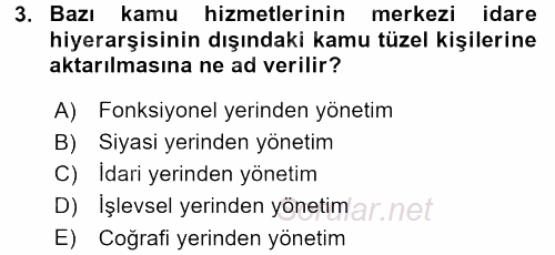 Kamu Özel Kesim Yapısı Ve İlişkileri 2017 - 2018 Dönem Sonu Sınavı 3.Soru